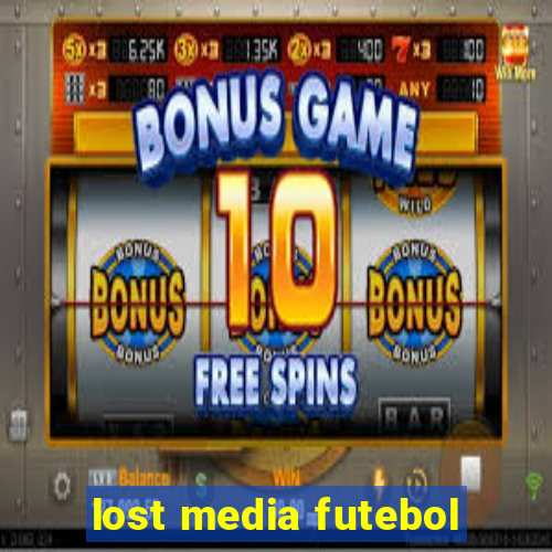 lost media futebol