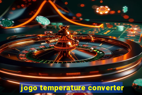 jogo temperature converter