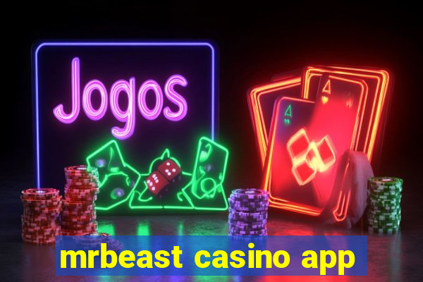 mrbeast casino app