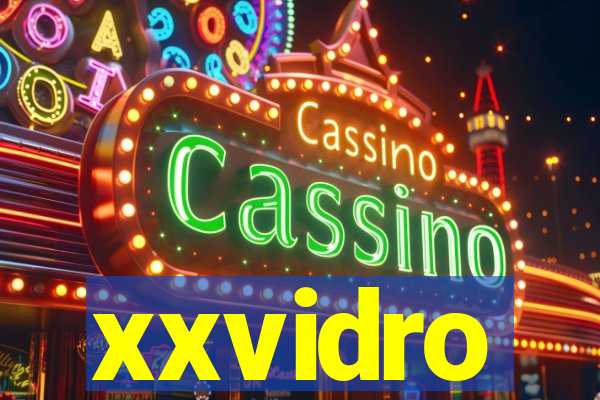 xxvidro