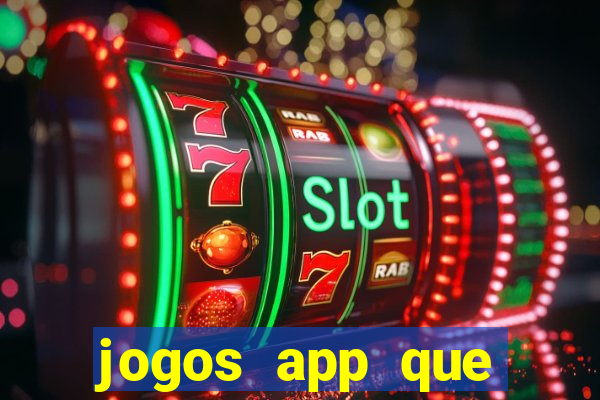 jogos app que ganha dinheiro