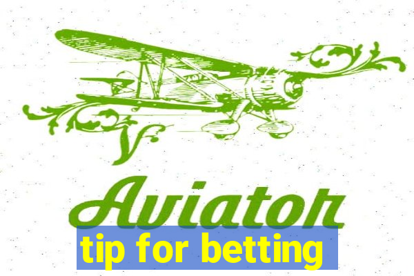 tip for betting