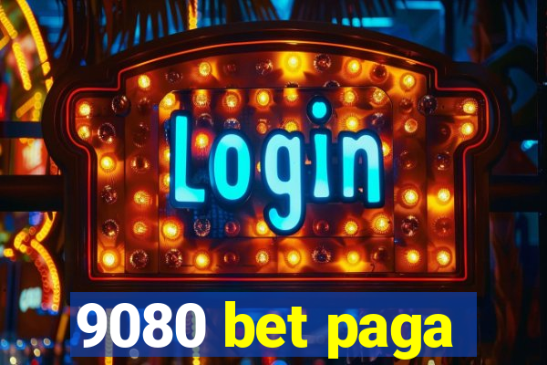 9080 bet paga