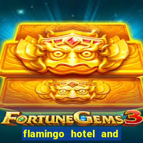 flamingo hotel and casino address