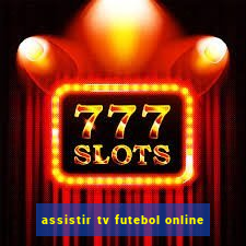 assistir tv futebol online