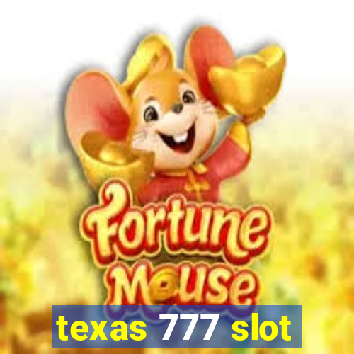 texas 777 slot