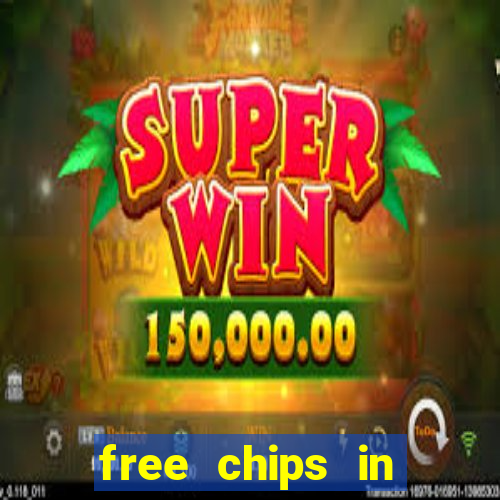 free chips in huuuge casino