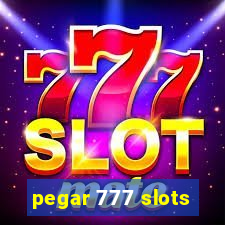 pegar 777 slots