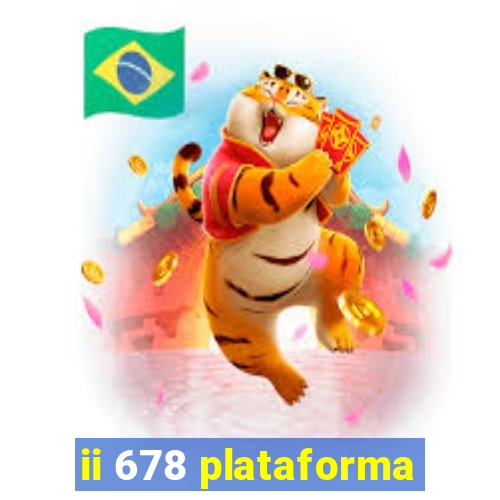 ii 678 plataforma