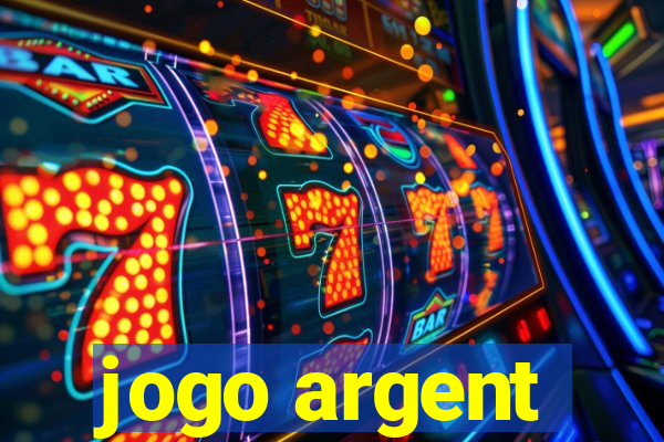 jogo argent