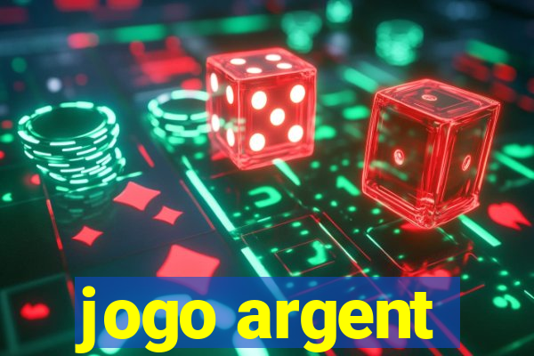 jogo argent