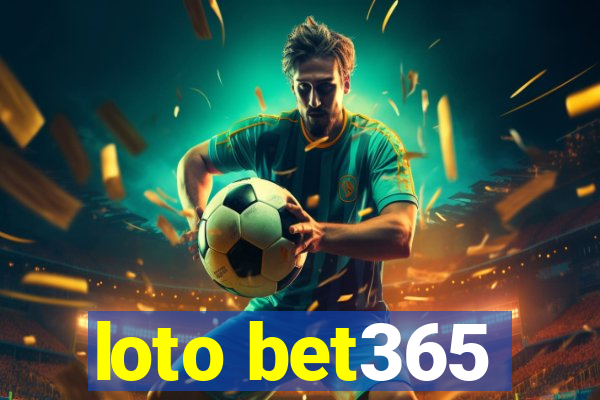 loto bet365