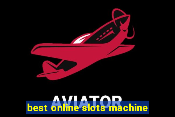 best online slots machine