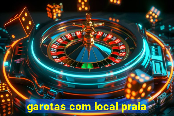 garotas com local praia