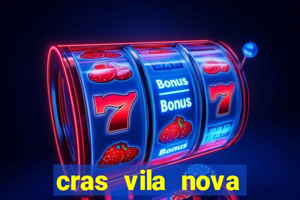 cras vila nova itapeva sp