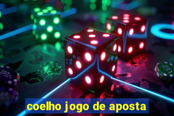 coelho jogo de aposta