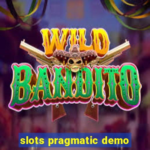 slots pragmatic demo