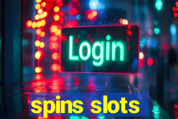 spins slots