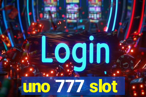 uno 777 slot