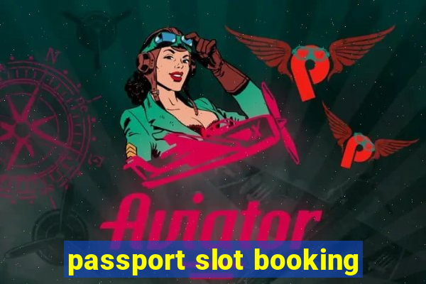 passport slot booking