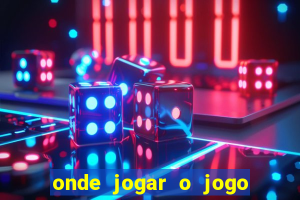 onde jogar o jogo do tigrinho