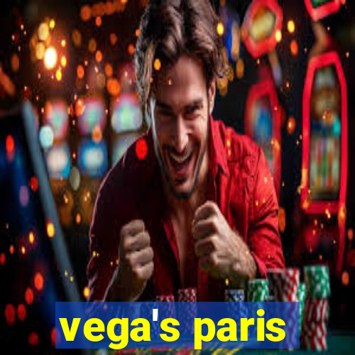 vega's paris