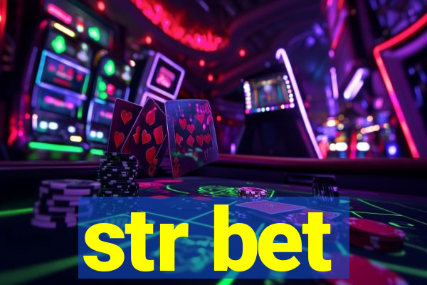 str bet