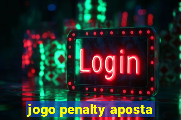 jogo penalty aposta