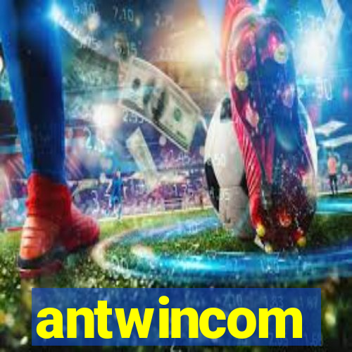 antwincom