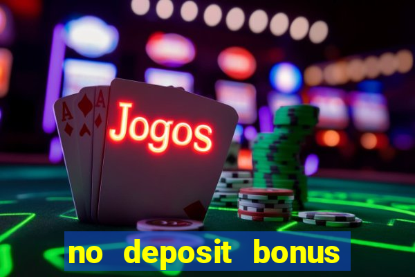 no deposit bonus free spins