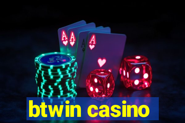 btwin casino