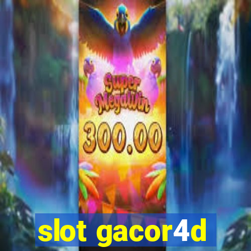 slot gacor4d