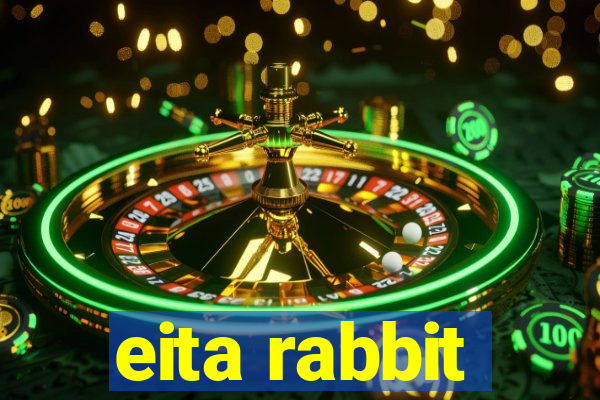 eita rabbit