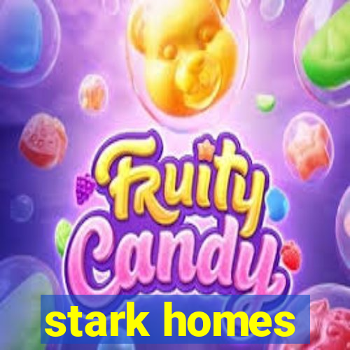 stark homes