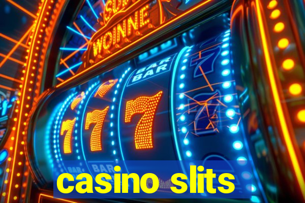 casino slits