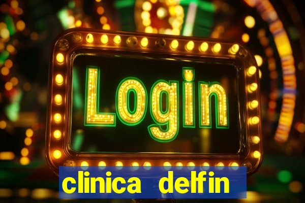 clinica delfin itaigara salvador