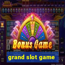 grand slot game