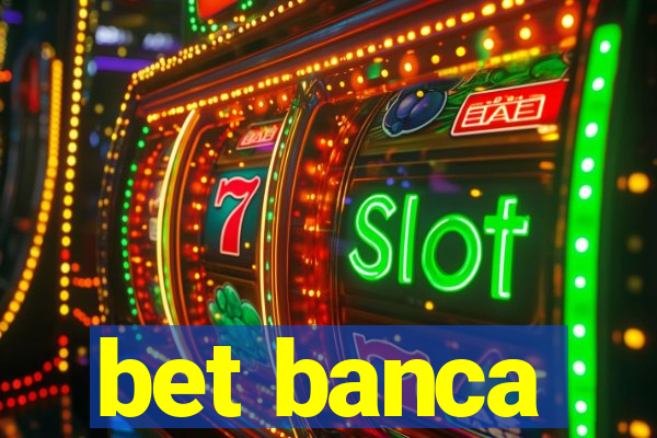 bet banca