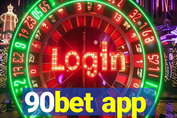 90bet app