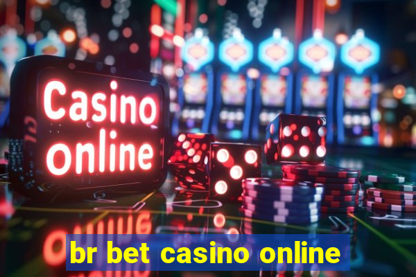 br bet casino online