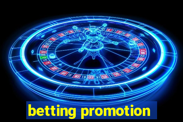 betting promotion