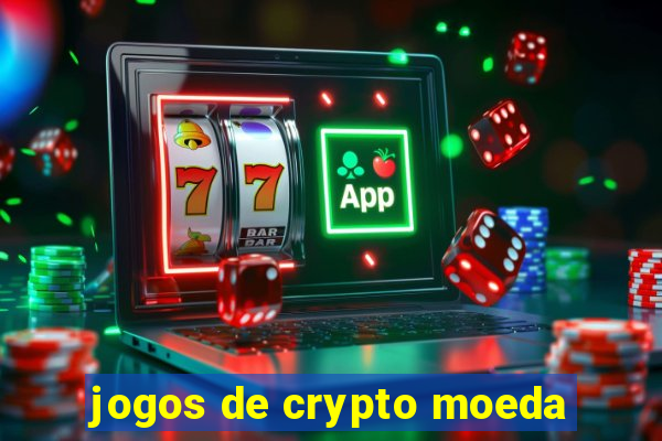 jogos de crypto moeda