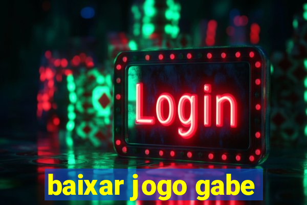 baixar jogo gabe