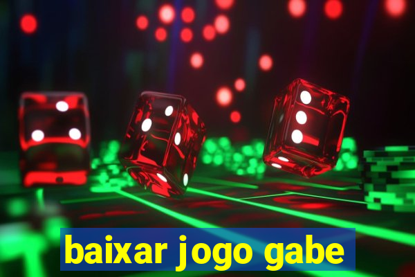 baixar jogo gabe