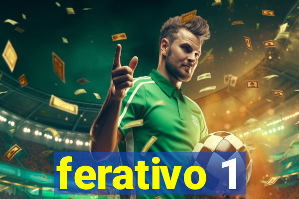 ferativo 1