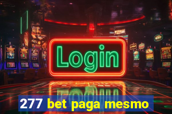 277 bet paga mesmo