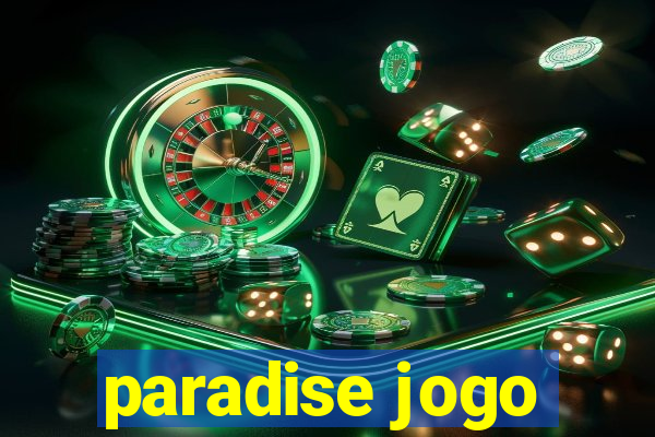 paradise jogo