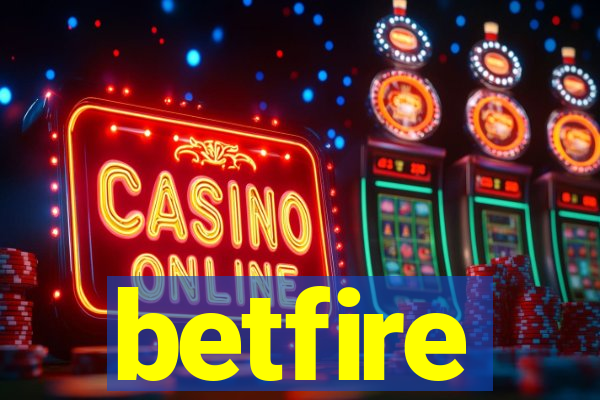 betfire