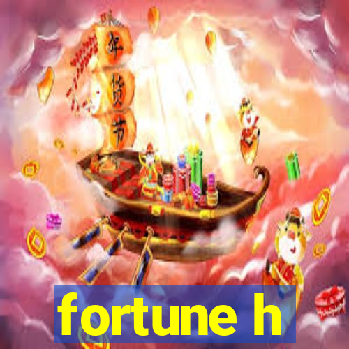 fortune h