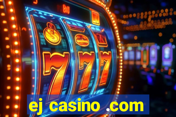 ej casino .com